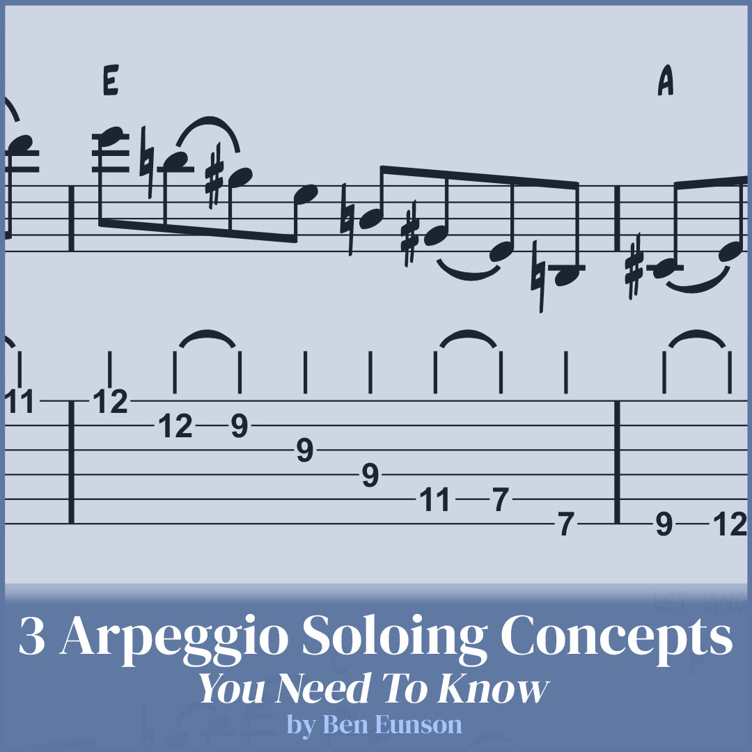3 Arpeggio Concepts You Need To Know (PDF Lesson Transcription)